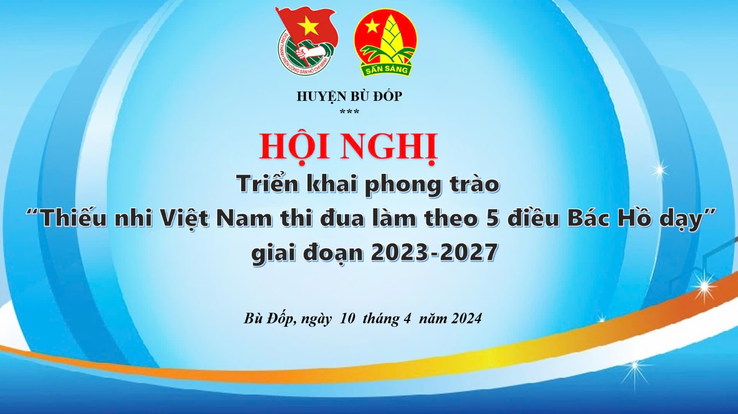 Tuổi trẻ Bù Đốp: Triển khai phong trào Thiếu nhi Việt Nam thi đua làm theo 5 điều Bác Hồ dạy giai đoạn 2023 - 2027